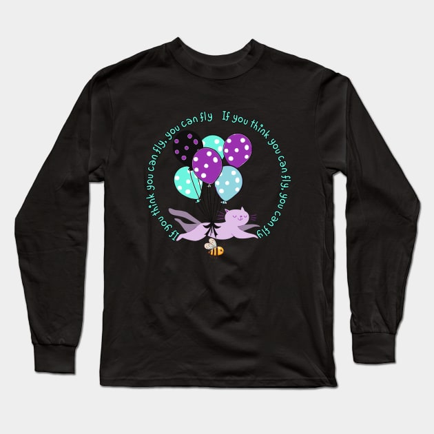 if you think you can fly, you can fly Long Sleeve T-Shirt by zzzozzo